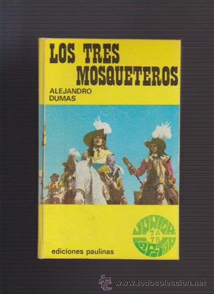 Libros de segunda mano: LOS TRES MOSQUETEROS - ALEJANDRO DUMAS - EDICIONES PAULINAS 1972 - Foto 1