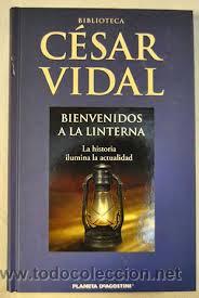 Libros de segunda mano: biblioteca cesar vidal,bienvenidos a la linterna
