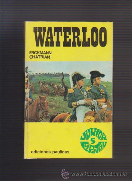 Libros de segunda mano: WATERLOO - ERCKMANN CHATRIAN - EDICIONES PAULINAS 1972 - Foto 1