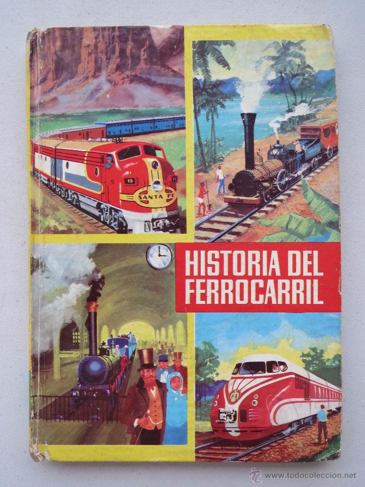 Libros de segunda mano: HISTORIA DEL FERROCARRIL - EDITORIAL FERMA 1966. - Foto 1