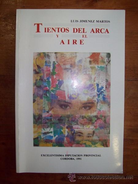 Libros de segunda mano: JIM&Eacute;NEZ MARTOS, Luis. Tientos del arca y el aire - Foto 1