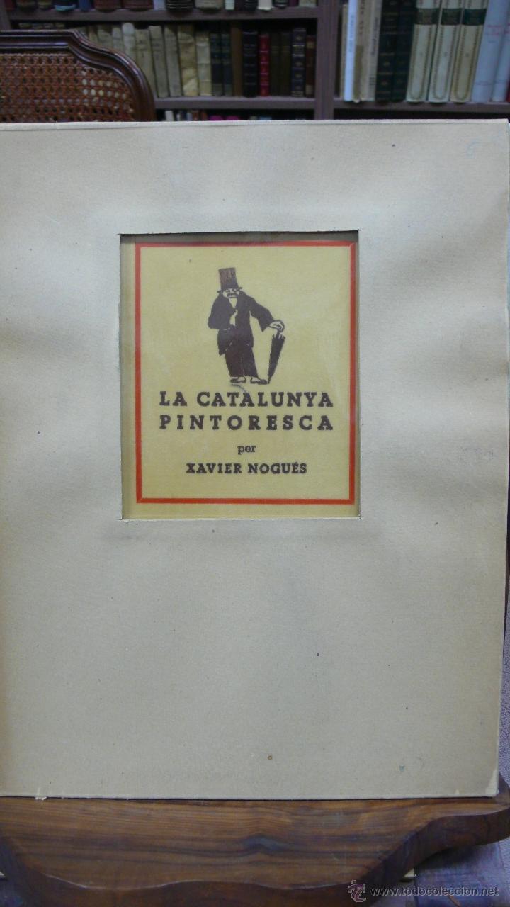 Libros de segunda mano: LA CATALUNYA PINTORESCA. NOGU&Eacute;S, Xavier. - Foto 1