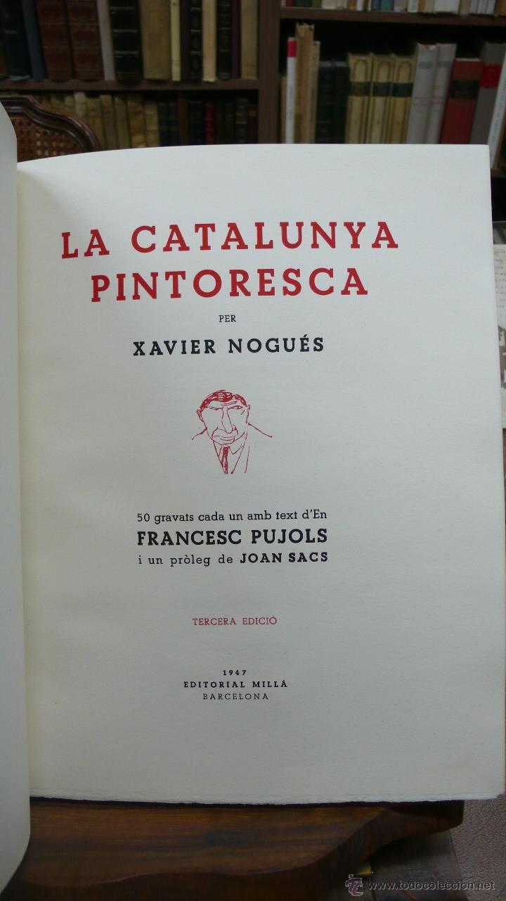 Libros de segunda mano: LA CATALUNYA PINTORESCA. NOGU&Eacute;S, Xavier. - Foto 3