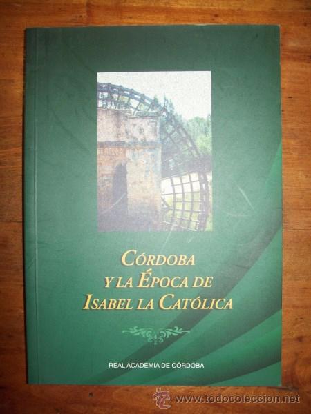 Libros de segunda mano: C&Oacute;RDOBA y la &eacute;poca de Isabel La Cat&oacute;lica - Foto 1