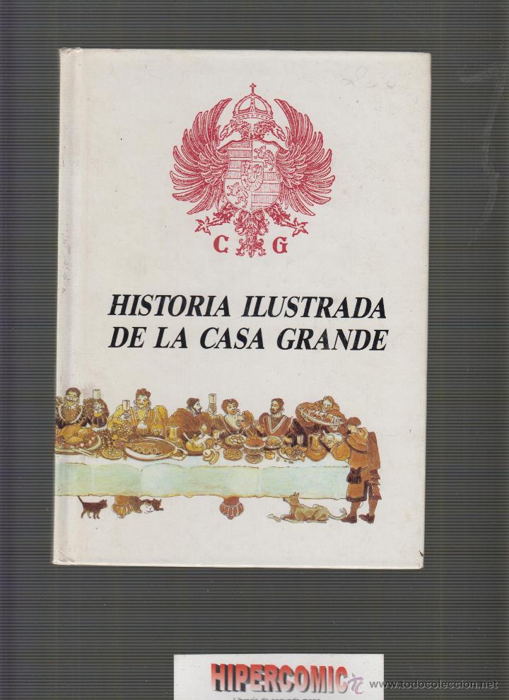 Libros de segunda mano: HISTORIA ILUSTRADA DE LA CASA GRANDE. - Foto 1