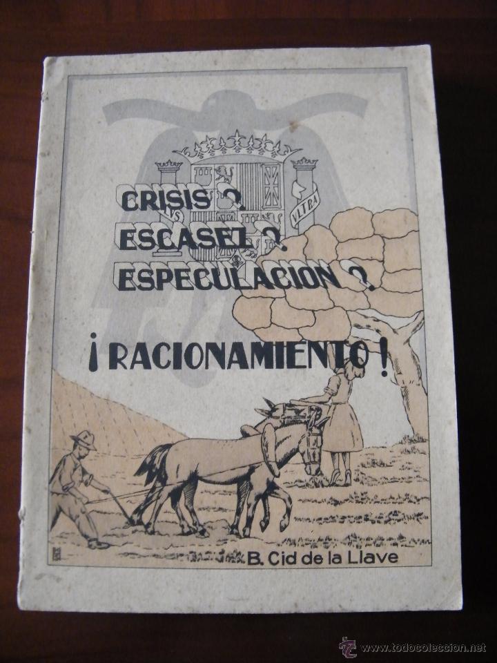 Gebrauchte B&uuml;cher: CRISIS, ESCASEZ, ESPECULACI&Oacute;N, &iexcl;RACIONAMIENTO! - B. CID DE LA LLAVE - HU&Eacute;RFANOS DE OFICIALES -MADRID