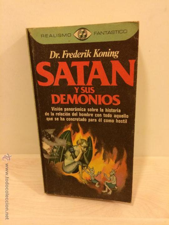 Libros de segunda mano: SAT&Aacute;N Y SUS DEMONIOS (DR. FREDERIK KONING) - Foto 1