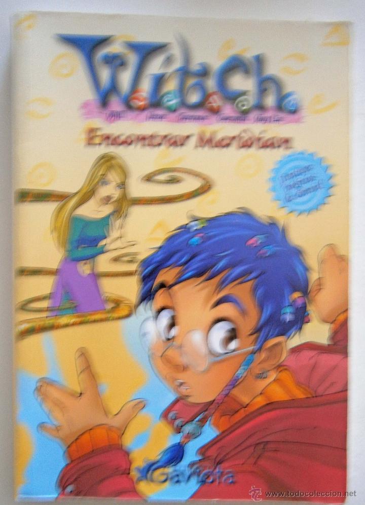 Libros de segunda mano: WITCH ENCONTRAR MERIDIAN EDICIONES GAVIOTA 2003 - Foto 1
