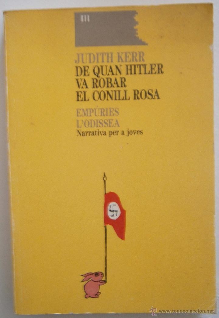 Libros de segunda mano: DE QUAN HITLER VA ROBAR EL CONILL ROSA de JUDITH KERR - Foto 1
