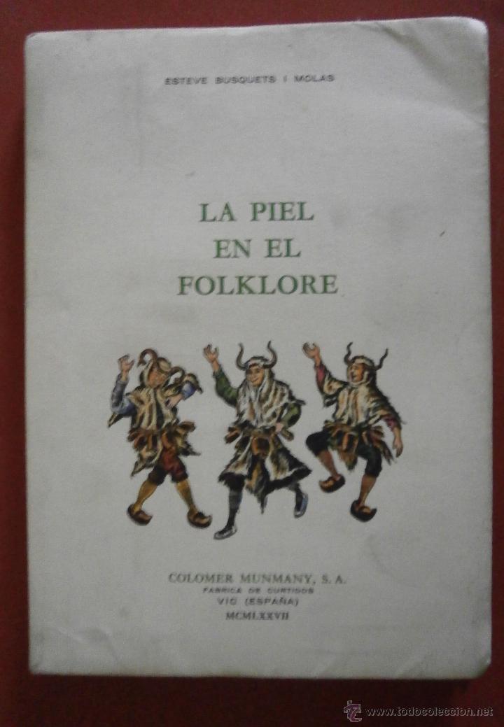 Libros de segunda mano: La piel en el folklore. Esteve Busquets i Molas - Foto 1