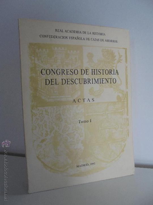 Gebrauchte B&uuml;cher: CONGRESO DE HISTORIA DEL DESCUBRIMIENTO. ACTAS. TOMO I. MADRID 1992. VER FOTOGRAFIAS ADJUNTAS.