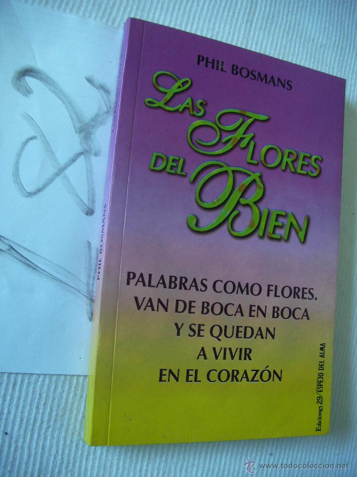 Libros de segunda mano: LAS FLORES DEL BIEN - PHIL BOSMANS - Foto 1