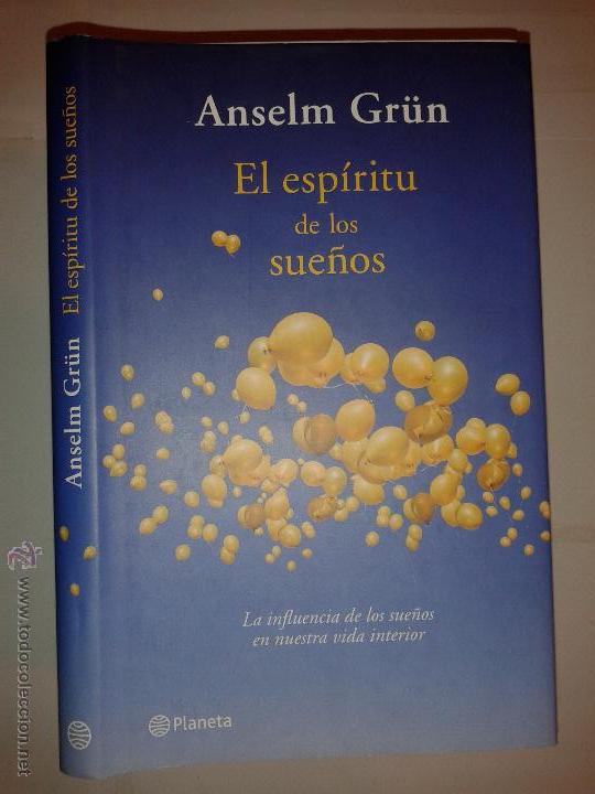 Libros de segunda mano: EL ESP&Iacute;RITU DE LOS SUE&Ntilde;OS 2009 ANSELM GR&Uuml;N 1&ordm; EDICI&Oacute;N EDITORIAL PLANETA - Foto 1
