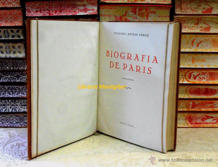 Libros de segunda mano: BIOGRAFIA DE PARIS . Autor : Aunos Perez, Eduardo . - Foto 3
