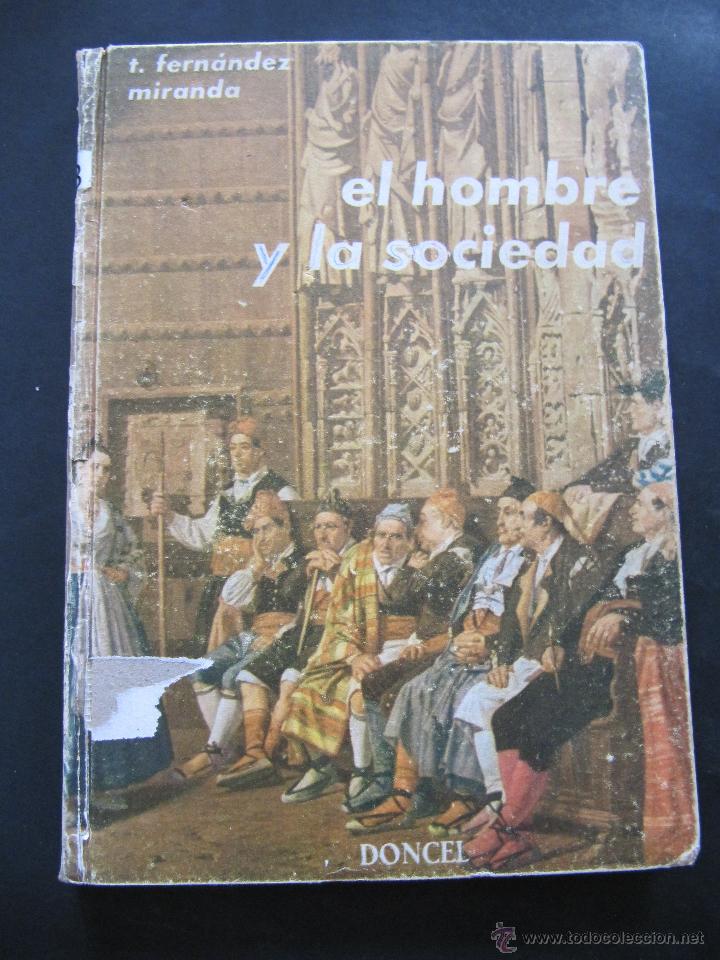 Libros de segunda mano: LIBRO. EL HOMBRE Y LA SOCIEDAD. FERNANDEZ MIRANDA - Foto 1