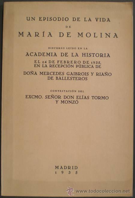 Libros de segunda mano: GAIBROIS Y RIA&Ntilde;O, MERCEDES: UN EPISODIO DE LA VIDA DE MARIA DE MOLINA