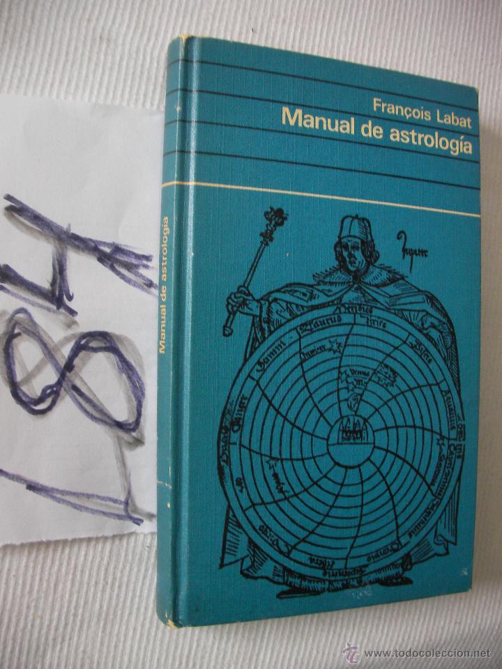 Libros de segunda mano: MANUAL DE ASTROLOGIA - FRANCOIS LABAT - Foto 1