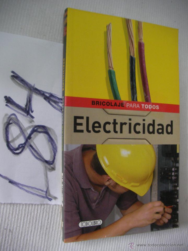 Libros de segunda mano: BRICOLAJE PARA TODOS - ELECTRICIDAD - Foto 1