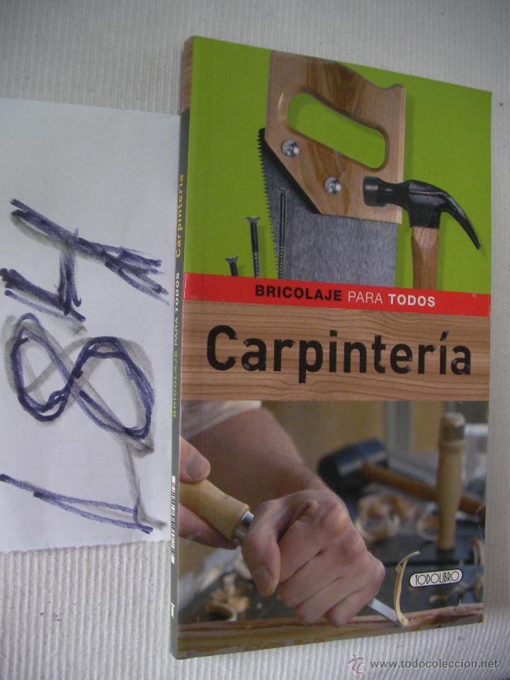 Libros de segunda mano: BRICOLAJE PARA TODOS - CARPINTERIA - Foto 1