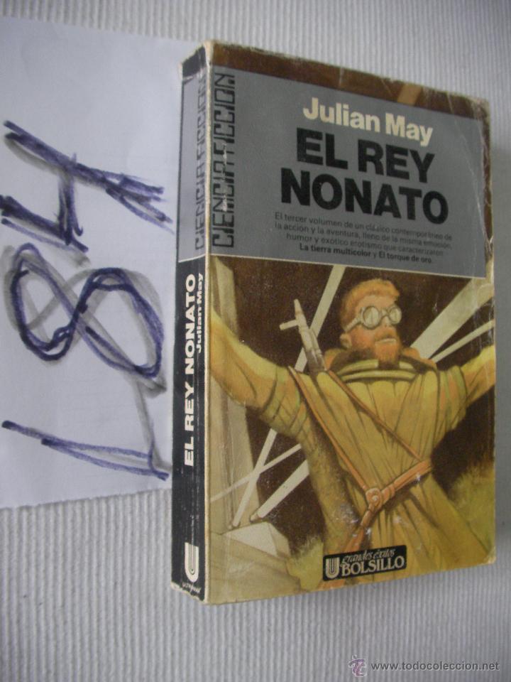 Libros de segunda mano: EL REY NONATO - JULIAN MAY - ENVIO GRATIS A ESPA&Ntilde;A - Foto 1