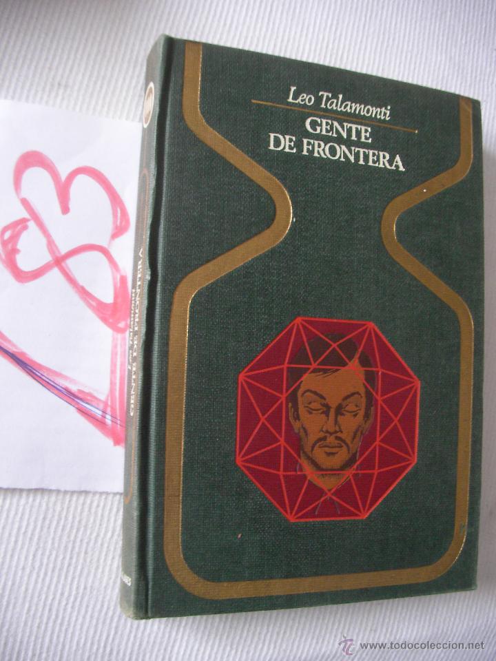 Libros de segunda mano: GENTE DE FRONTERA - LEO TALAMONTI - Foto 1