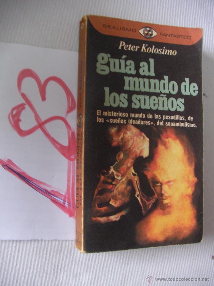Libros de segunda mano: GUIA AL MUNDO DE LOS SUE&Ntilde;OS - PETER KOLOSIMO - Foto 1