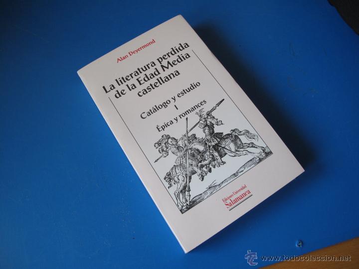 Libros de segunda mano: LA LITERATURA PERDIDA DE LA EDAD MEDIA CASTELLANA- ( CAT&Aacute;LOGO Y ESTUDIO - &Eacute;PICA Y ROMANCES )- TOMO I