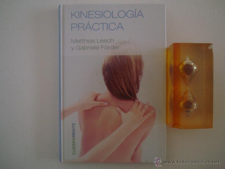 Libros de segunda mano: LESCH / FORDER. KINESIOLOGIA PR&Aacute;CTICA. 2007 - Foto 1