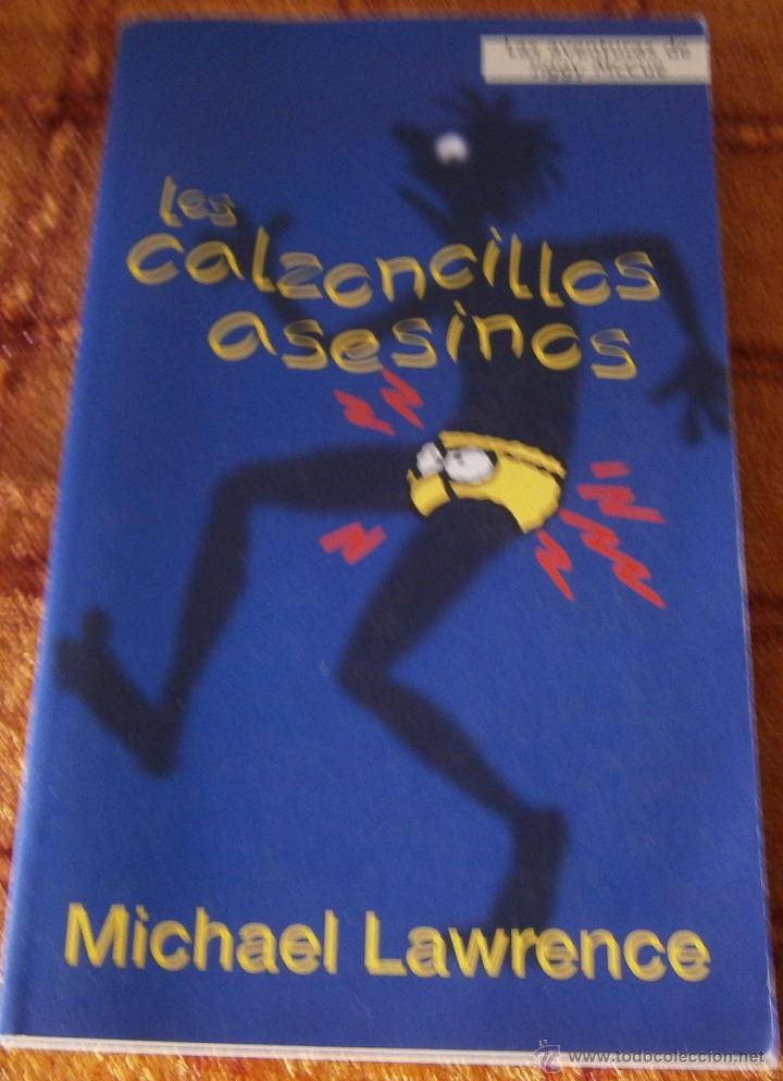 Libros de segunda mano: LOS CALZONCILLOS ASESINOS de MICHAEL LAWRENCE - Foto 1