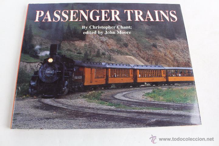 Libros de segunda mano: L- 2855. PASSENGER TRAINS. CHRISTOPHER CHANT. 2000. - Foto 1