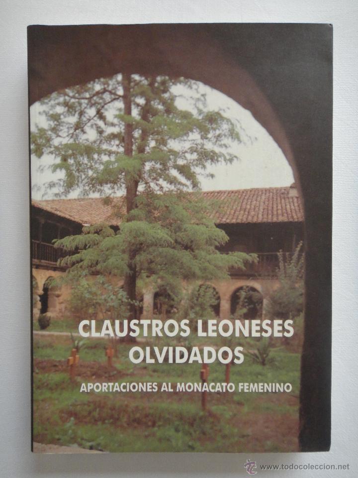 Libros de segunda mano: CLAUSTROS LEONESES OLVIDADOS; COMO NUEVO!!! - Foto 1