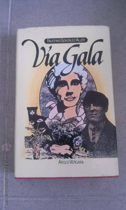 Libros de segunda mano: Libro via gala faustino gonzalez aller argos vergara - Foto 1