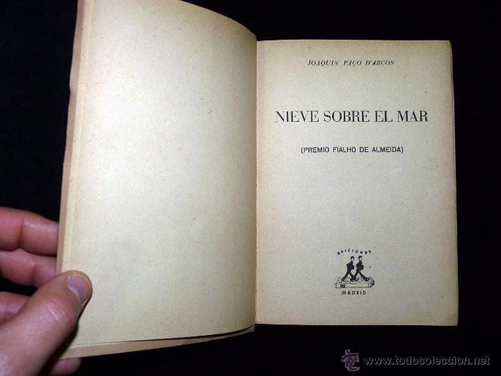 Libros de segunda mano: JOAQUIN PA&ccedil;O DARCOS. NIEVE SOBRE EL MAR. ED. MADRID. 1944 - Foto 2