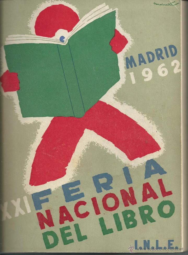 Libros de segunda mano: CATALOGO XXI FERIA NACIONAL LIBRO , LIBROS, LIBRERIA MADRID 1962 BILIOFILIA BIBLIOGRAFIA BIBLIOFILO