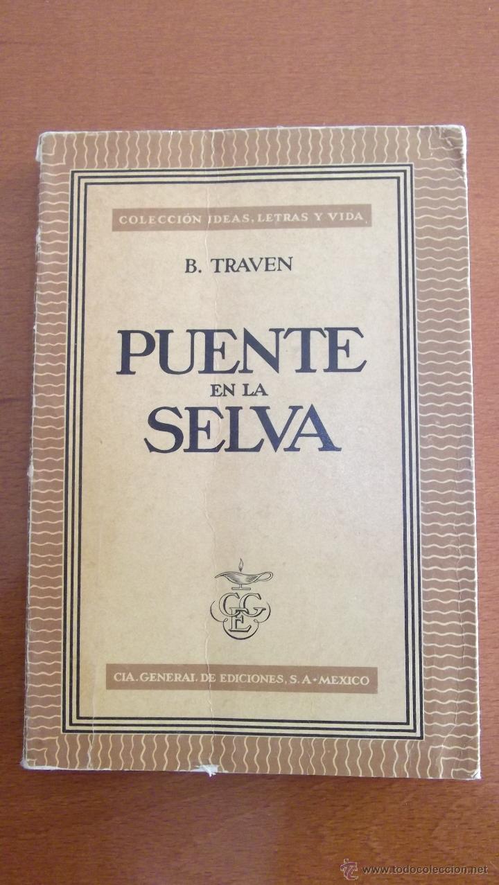Libros de segunda mano: PUENTE EN LA SELVA, B. TRAVEN - Foto 1