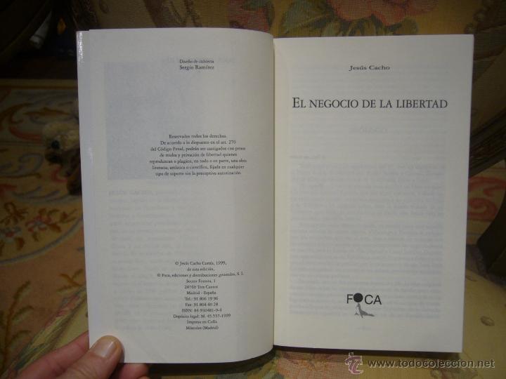 Libros de segunda mano: EL NEGOCIO DE LA LIBERTAD, DE JESUS CACHO. - Foto 3