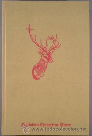 Libros de segunda mano: PEREZ ESCRICH, Enrique: LOS CAZADORES. - Foto 1