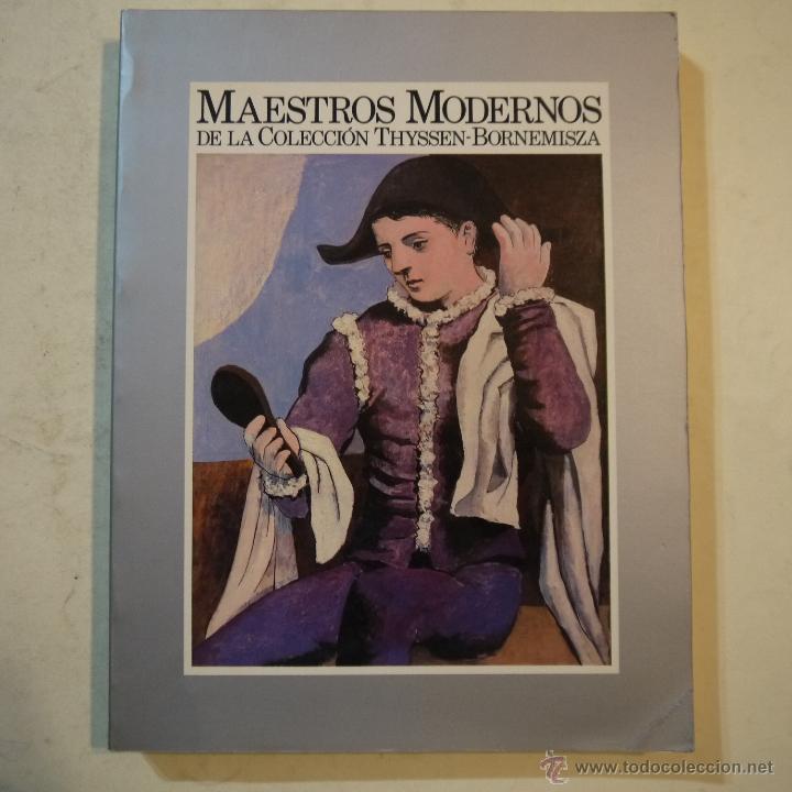 Libros de segunda mano: MAESTROS MODERNOS DE LA COLECCI&Oacute;N THYSSEN-BORNEMISZA - 1986 - Foto 1