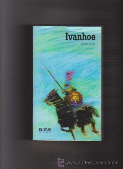 Libros de segunda mano: WALTER SCOTT - IVANHOE - EDITORIAL EL PAIS 2004 - Foto 1