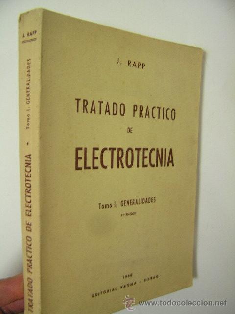 Libros de segunda mano: tratado practico de electrotecnia,rapp,1960,vagma ed,ref tecnicos bs1 - Foto 1