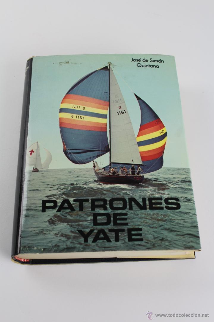 Libros de segunda mano: L-2805. PATRONES DE YATE. JOSE DE SIMON QUINTANA. 1977. - Foto 1