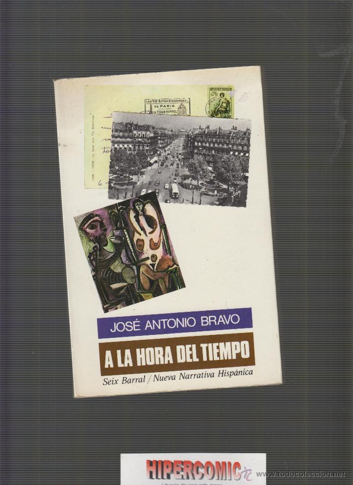 Libros de segunda mano: A la hora del tiempo / Jos&eacute; Antonio.bravo - Foto 1