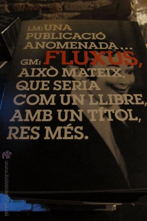 Libros de segunda mano: LM:UNA PUBLICACIO ANOMENADA...GM:FLUXUS, AIXO MATEIX QUE SERIA COM UN LLIBRE, AMB UN TITOL, RES MES.