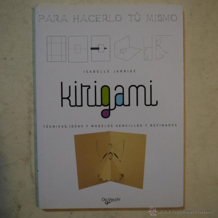 Libros de segunda mano: KIRIGAMI - ISABELLE JARRIGE - DEVECCHI - 2006 - Foto 1
