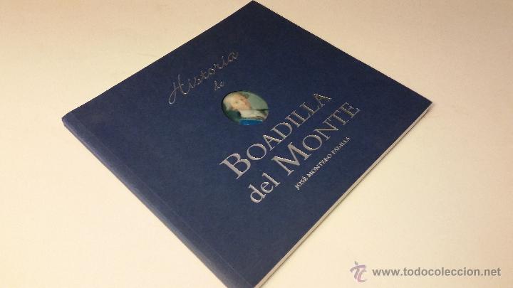 Libros de segunda mano: 2007 - jos&eacute; montero padilla - Historia de Boadilla del Monte. - Foto 1