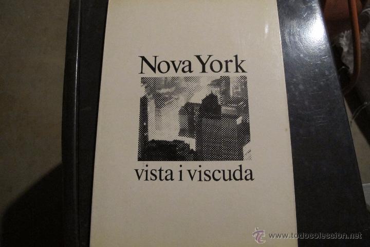Libros de segunda mano: NOVA YORK VISTA I VISCUDA. EXPOSICIO DE FOTOGRAFIES DE CARLES FONTSERE