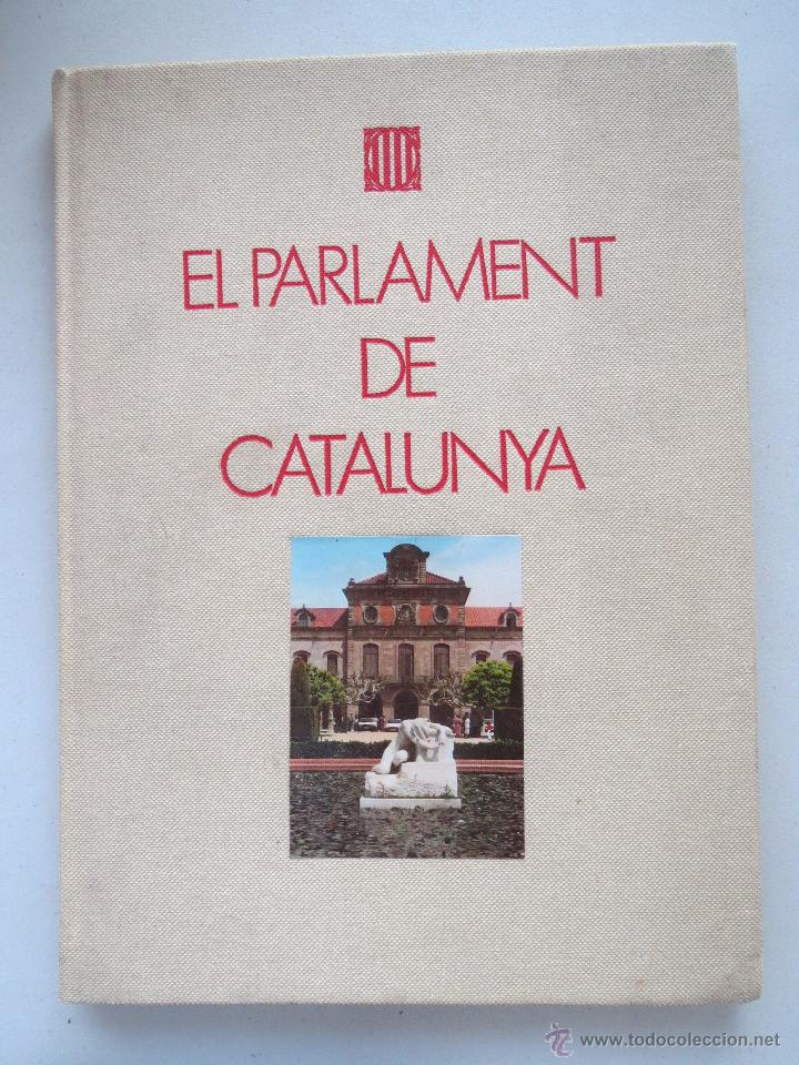 Libros de segunda mano: EL PARLAMENT DE CATALUNYA - EDICION 1981 - EN CATALAN. - Foto 2