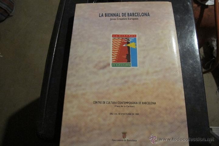 Libros de segunda mano: LA BIENNAL DE BARCELONA. JOVES CREADORS EUROPEUS. CENTRE DE CULTURA CONTEMPORANEA DE BARCELONA 1989
