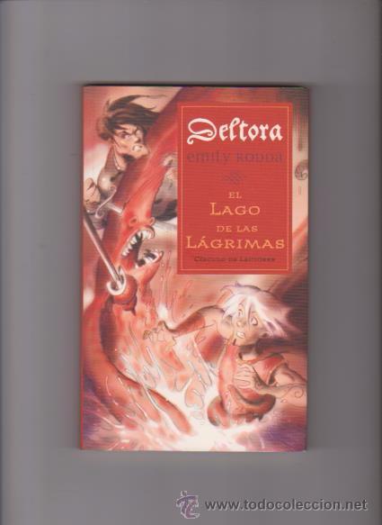 Libros de segunda mano: DELTORA - EL LAGO DE LAS L&Aacute;GRIMAS - EMILY RODDA - CIRCULO LECTORES 2003 - Foto 1