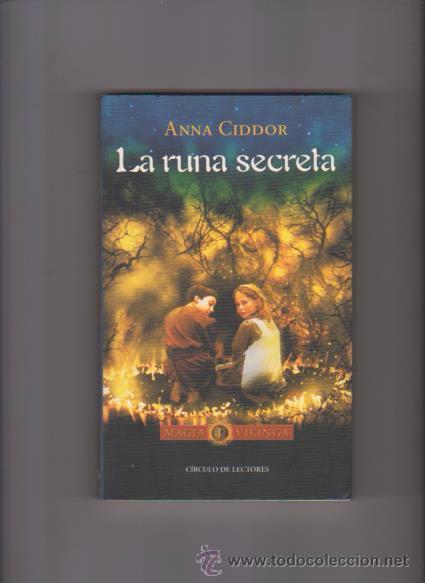 Libros de segunda mano: ANNA CIDDOR - LA RUNA SECRETA - MAGIA VIKINGA I - CIRCULO LECTORES 2003 - Foto 1